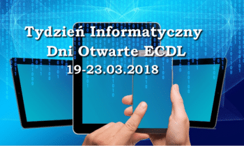 Tydzień Informatyczny – Dni Otwarte ECDL